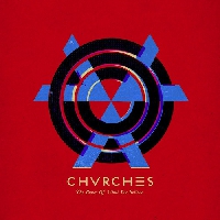 CHVRCHES - Science/Visions