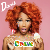 Danii Roundtree - Crave