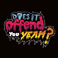 Does It Offend You, Yeah? - Being Bad Feels Pretty Good