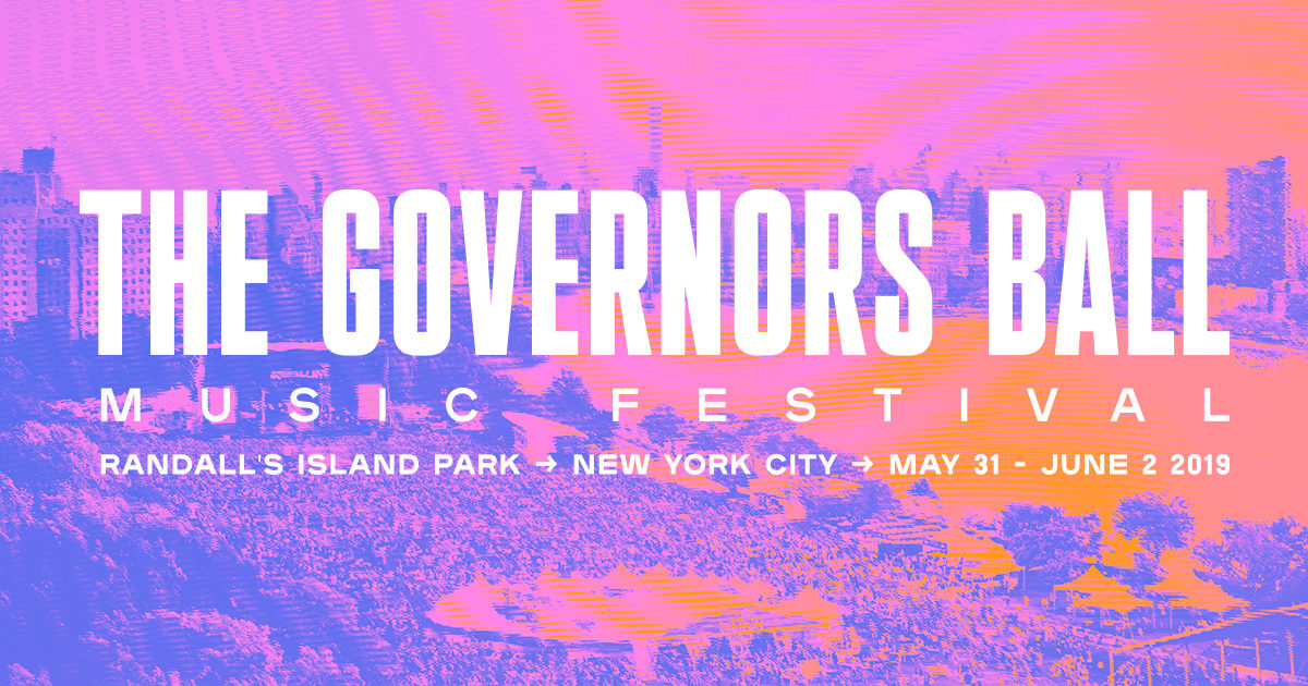 Governors Ball 2019 - Festival Preview